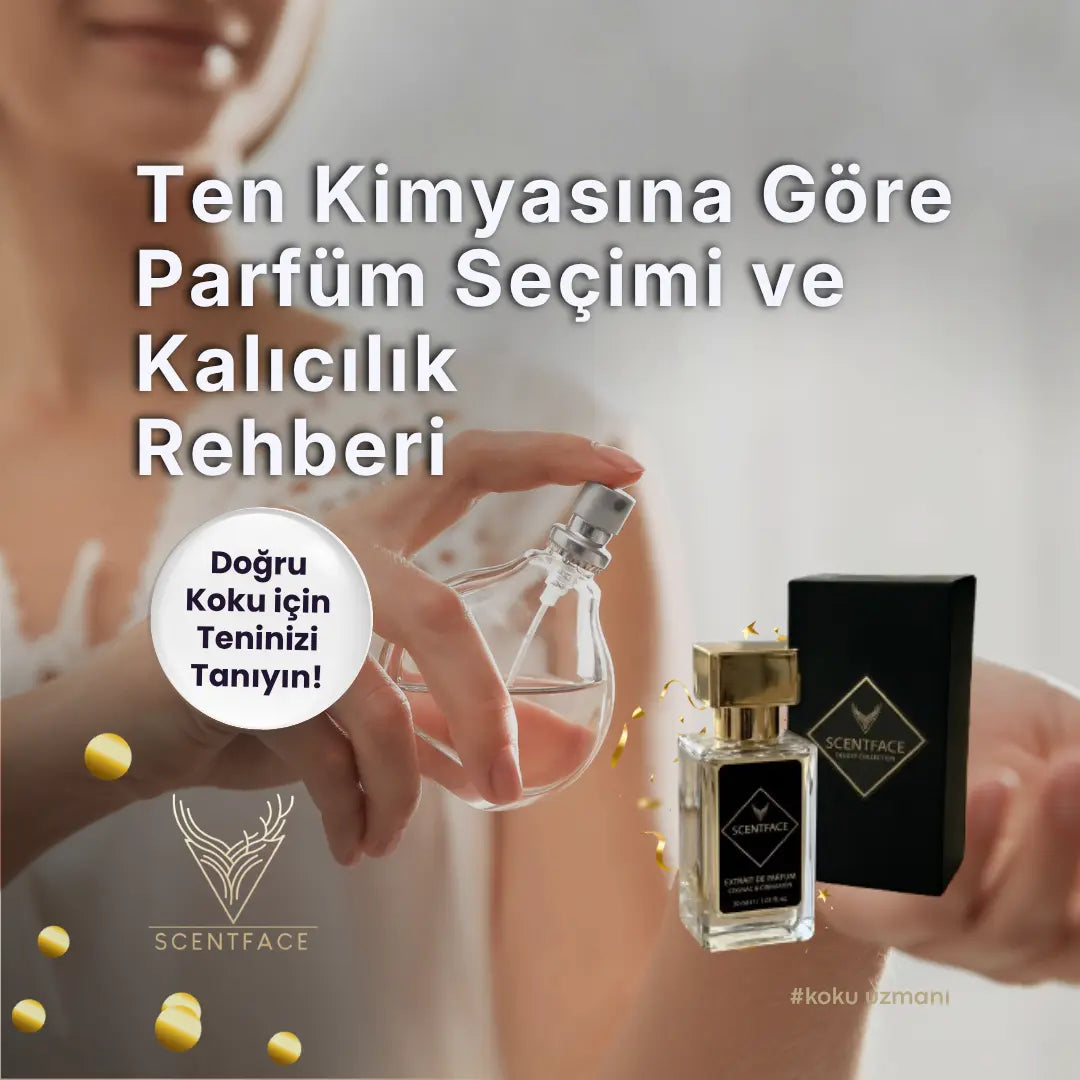 Ten Kimyasına Göre Parfüm Seçimi ve Kalıcılık Rehberi